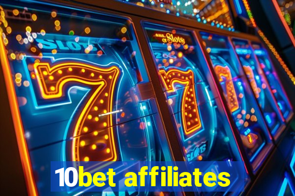 10bet affiliates